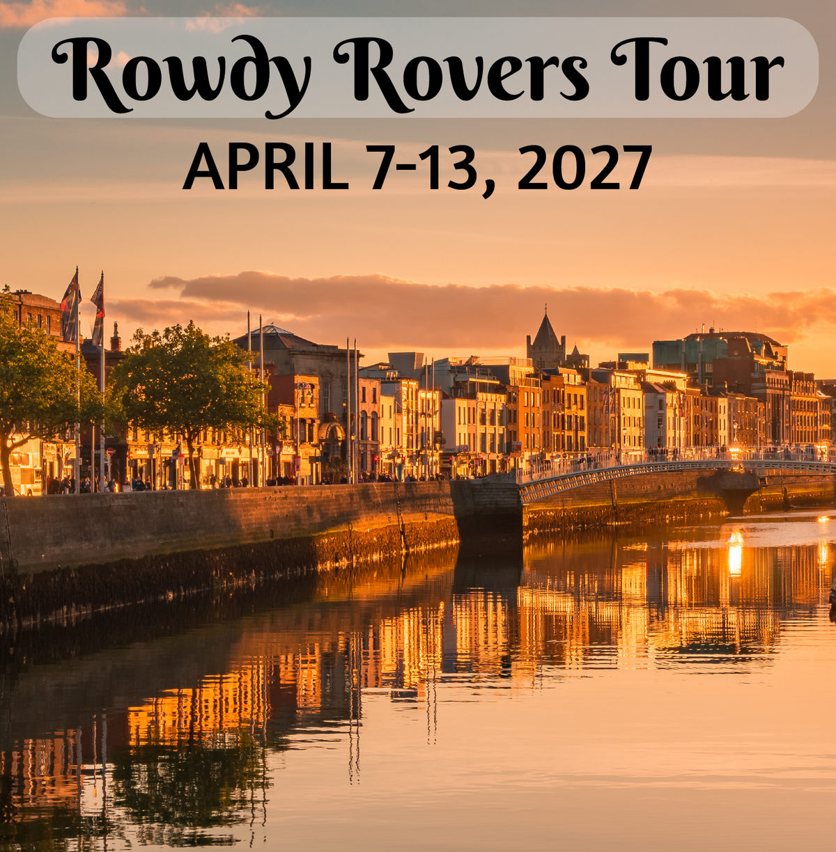 Ireland Tour with Rowdy Rovers
